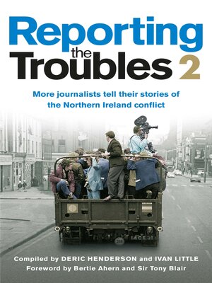 cover image of More Journalists Tell their Stories of the Northern Ireland Conflict
